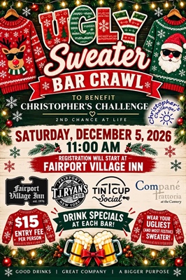 Come join Christopher’s Challenge on December 5 for an Ugly Sweater Bar Crawl around Fairport!